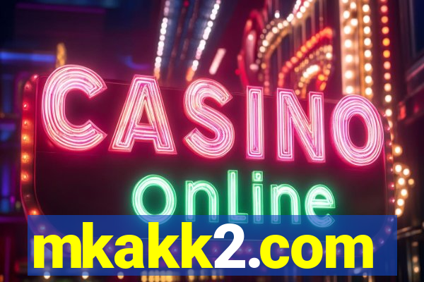 mkakk2.com