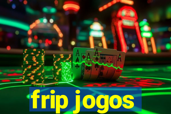 frip jogos