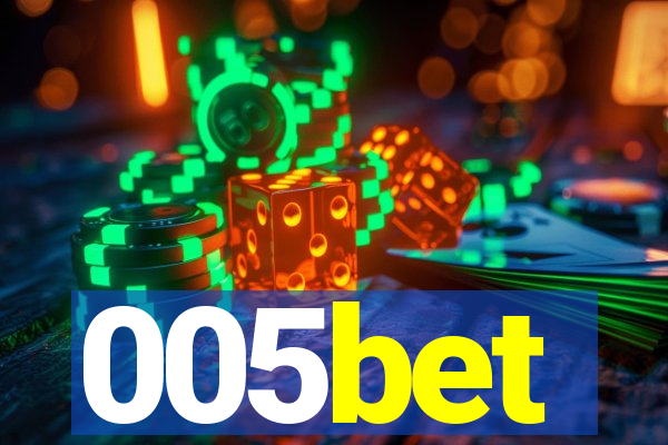 005bet