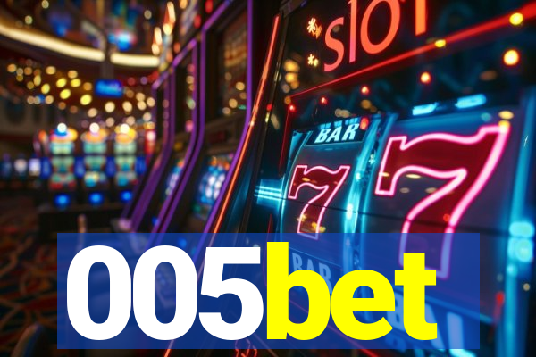 005bet