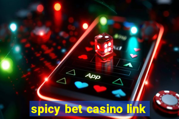 spicy bet casino link
