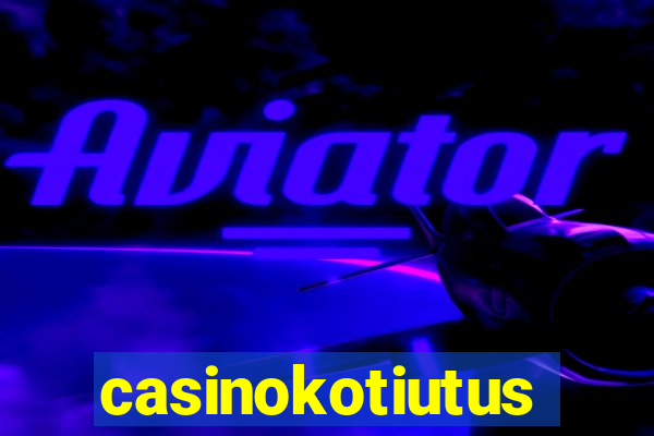 casinokotiutus