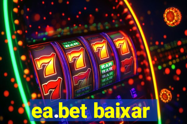ea.bet baixar