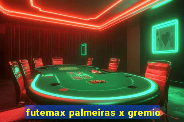 futemax palmeiras x gremio