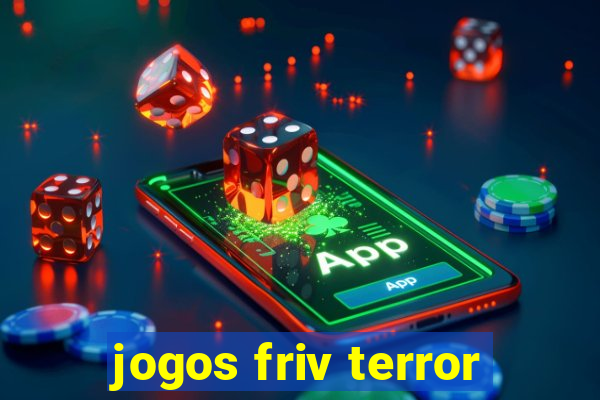 jogos friv terror
