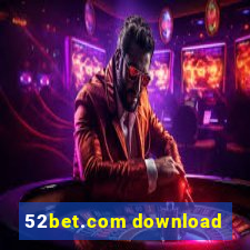 52bet.com download