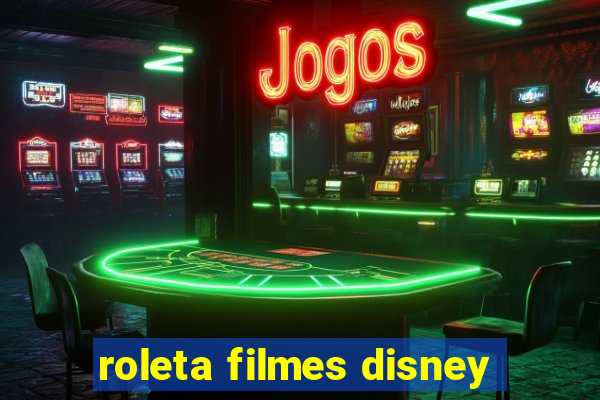 roleta filmes disney