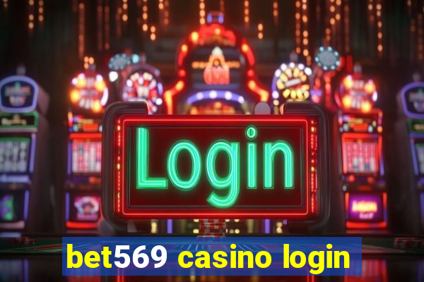 bet569 casino login