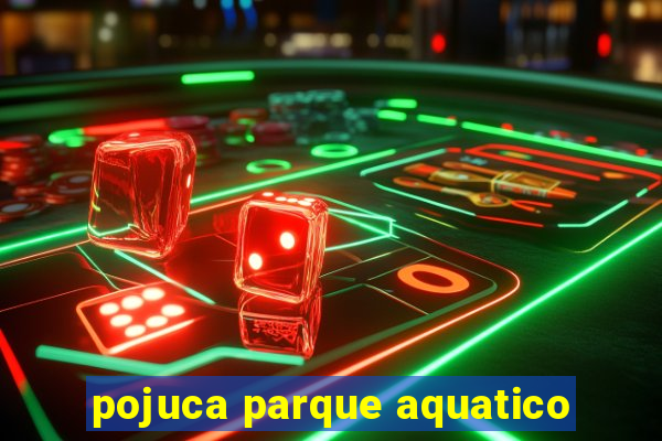 pojuca parque aquatico