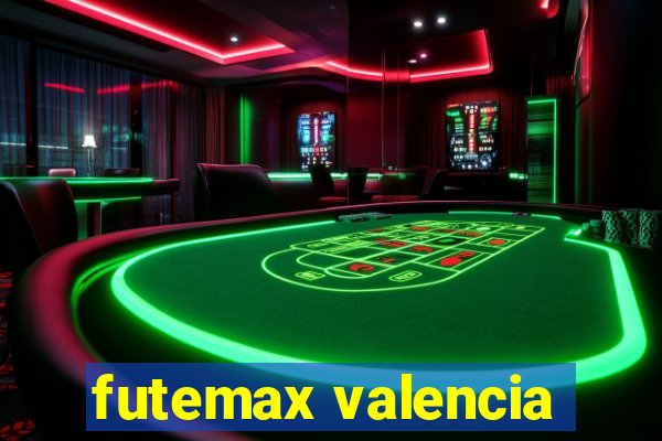 futemax valencia