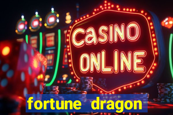 fortune dragon ganho certo demo