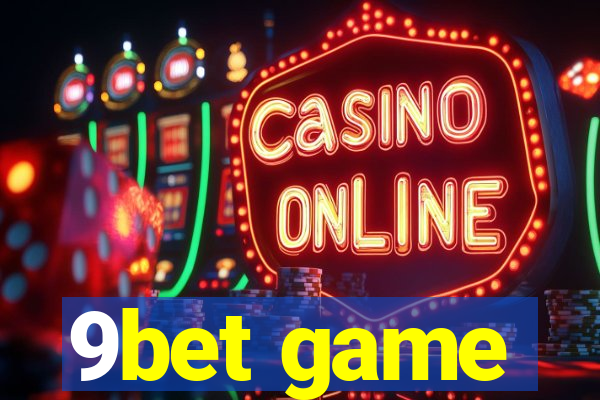 9bet game