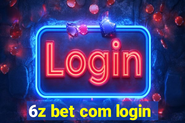 6z bet com login