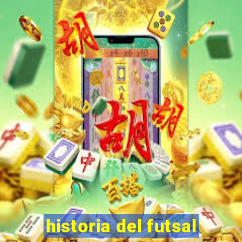 historia del futsal