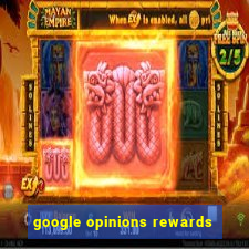 google opinions rewards