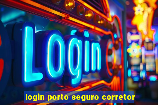 login porto seguro corretor