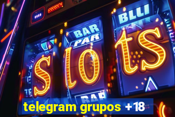 telegram grupos +18