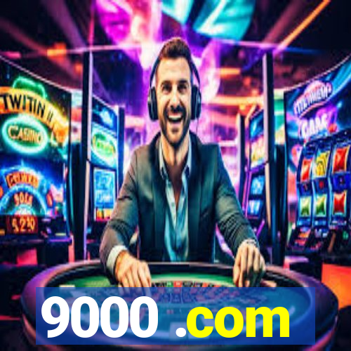 9000 .com