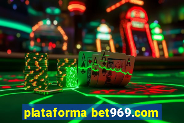 plataforma bet969.com