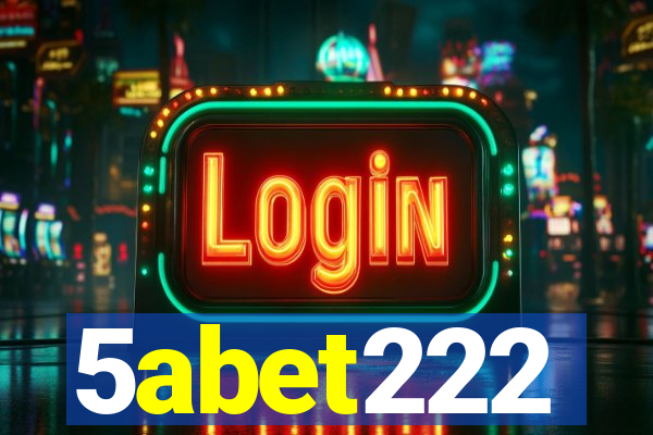 5abet222