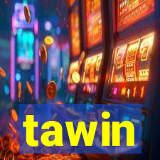 tawin