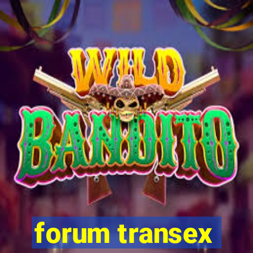forum transex