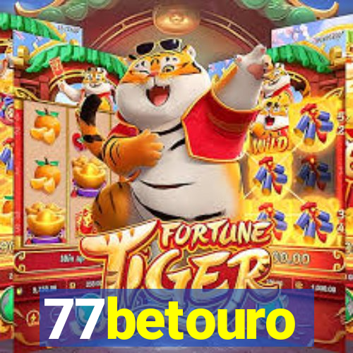 77betouro