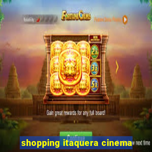 shopping itaquera cinema