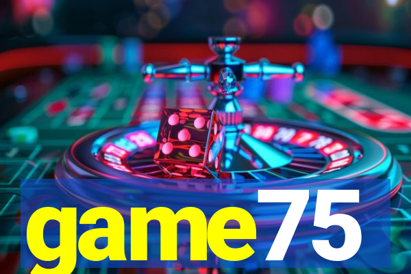 game75