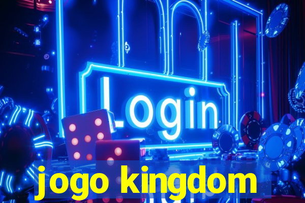 jogo kingdom