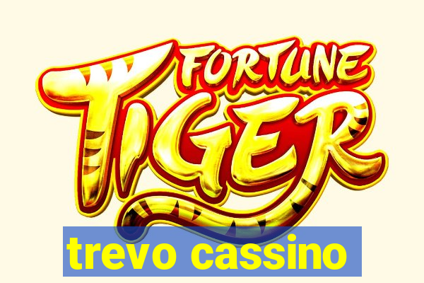 trevo cassino