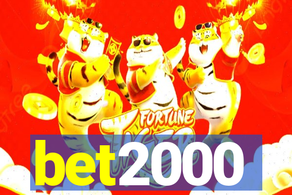 bet2000