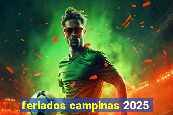 feriados campinas 2025
