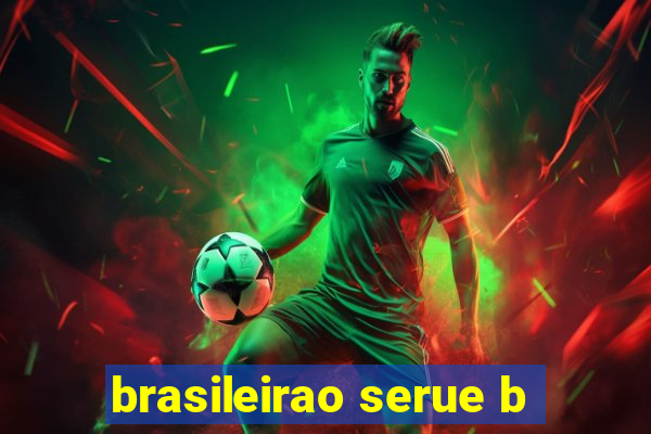 brasileirao serue b