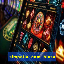 simpatia com blusa da pessoa amada
