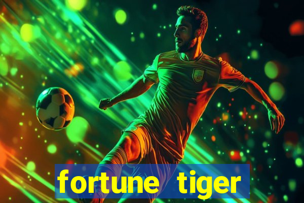fortune tiger grátis dinheiro infinito