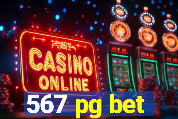 567 pg bet