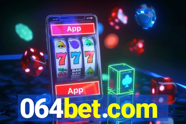 064bet.com