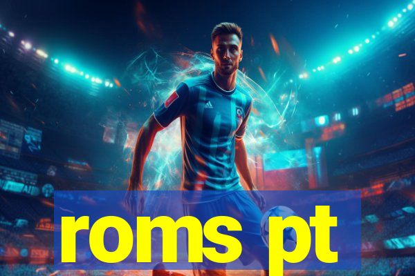 roms pt