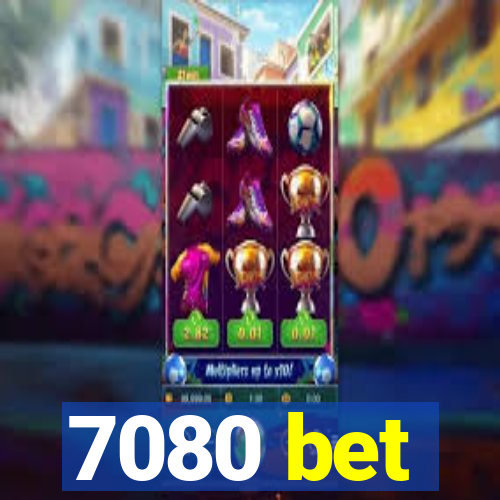 7080 bet