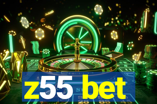 z55 bet