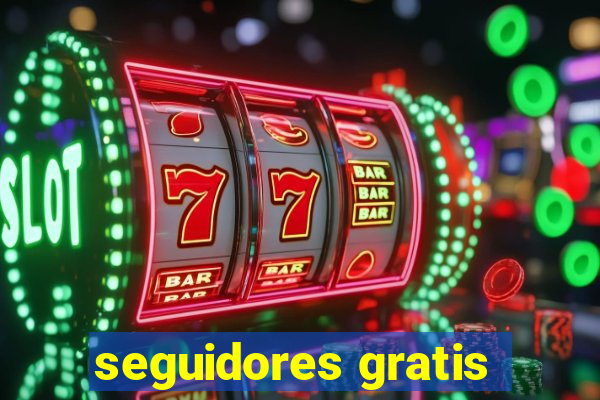 seguidores gratis