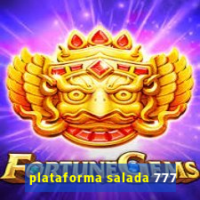 plataforma salada 777