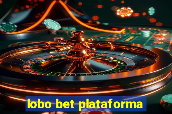 lobo bet plataforma