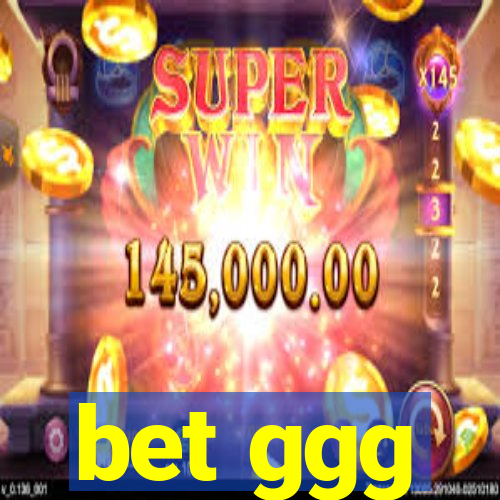 bet ggg