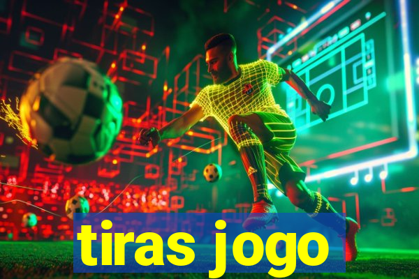 tiras jogo
