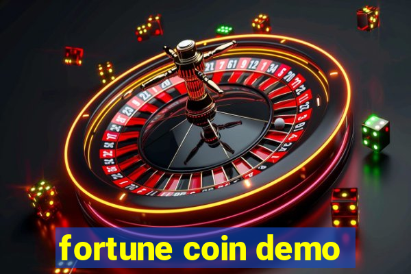 fortune coin demo