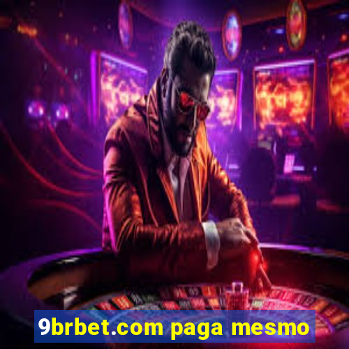 9brbet.com paga mesmo