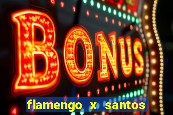 flamengo x santos 2011 jogo completo