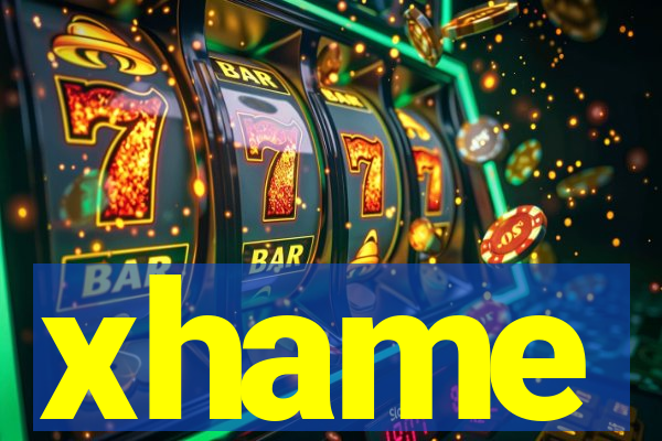 xhame
